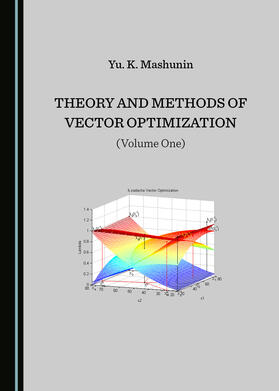Theory and Methods of Vector Optimization (Volume One)