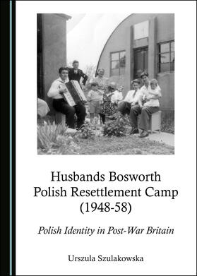 Husbands Bosworth Polish Resettlement Camp (1948-58)