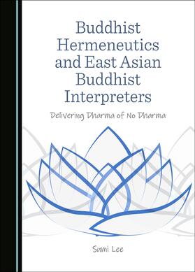 Buddhist Hermeneutics and East Asian Buddhist Interpreters