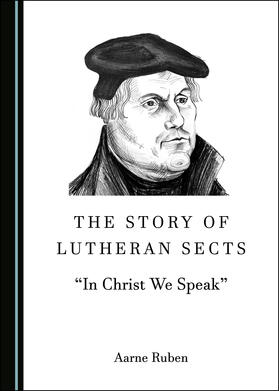 The Story of Lutheran Sects