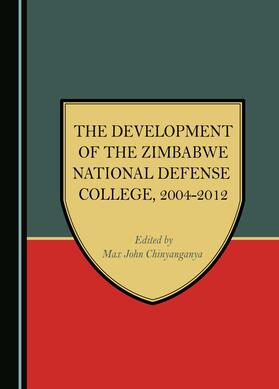 The Development of the Zimbabwe National Defense College, 2004-2012