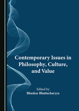 Contemporary Issues in Philosophy, Culture, and Value