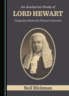 An Analytical Study of Lord Hewart