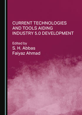 Current Technologies and Tools Aiding Industry 5.0 Development