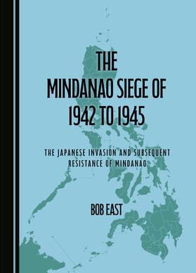 The Mindanao Siege of 1942 to 1945