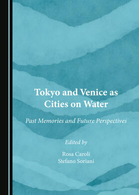 Tokyo and Venice as Cities on Water