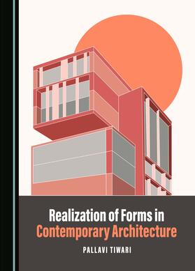 Realization of Forms in Contemporary Architecture