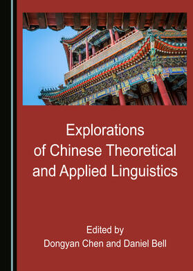 Explorations of Chinese Theoretical and Applied Linguistics