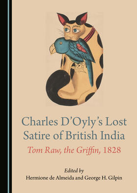 Charles D’Oyly’s Lost Satire of British India