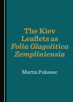 The Kiev Leaflets as Folia Glagolitica Zempliniensia
