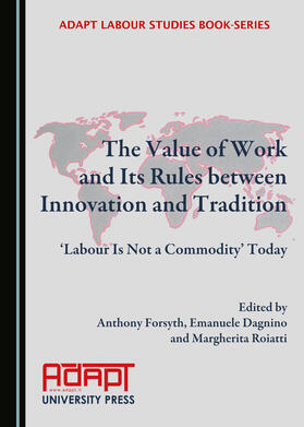 The Value of Work and Its Rules between Innovation and Tradition
