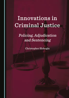 Innovations in Criminal Justice