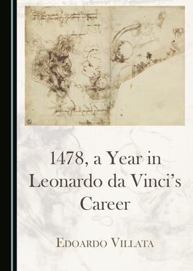 1478, a Year in Leonardo da Vinci’s Career
