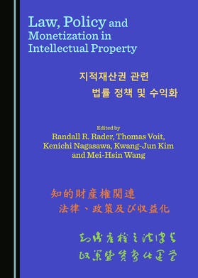 Law, Policy and Monetization in Intellectual Property