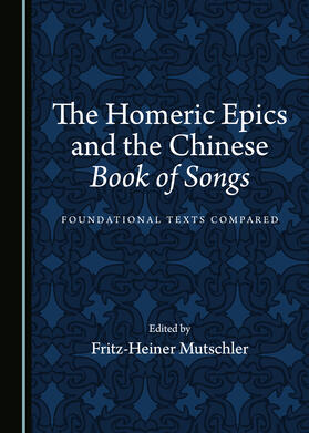 The Homeric Epics and the Chinese Book of Songs