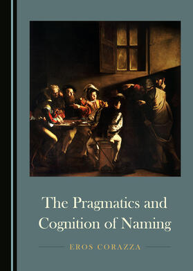The Pragmatics and Cognition of Naming