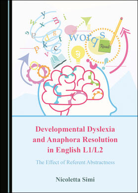 Developmental Dyslexia and Anaphora Resolution in English L1/L2