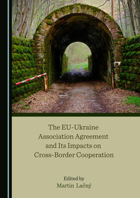 The EU-Ukraine Association Agreement and Its Impacts on Cross-Border Cooperation