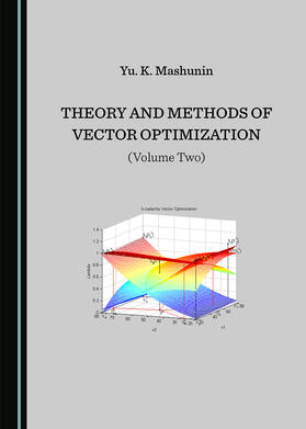 Theory and Methods of Vector Optimization (Volume Two)