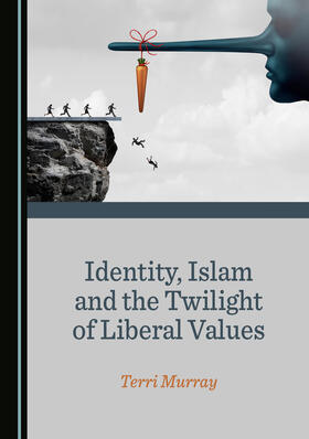 Identity, Islam and the Twilight of Liberal Values