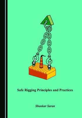 Safe Rigging Principles and Practices