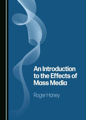 An Introduction to the Effects of Mass Media