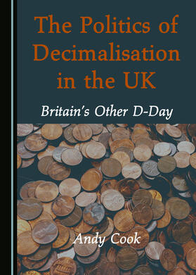 The Politics of Decimalisation in the UK