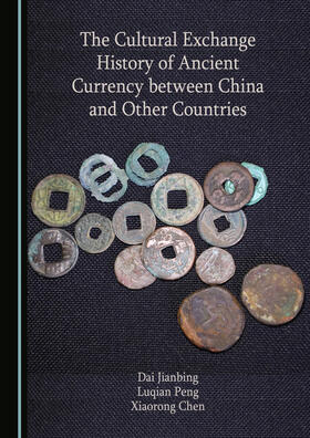 The Cultural Exchange History of Ancient Currency between China and Other Countries