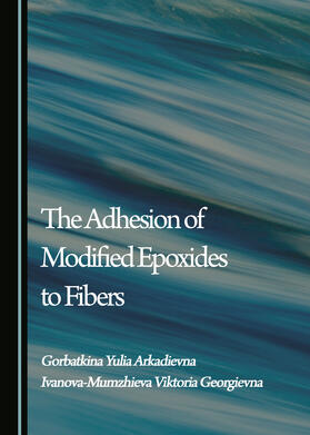 The Adhesion of Modified Epoxides to Fibers