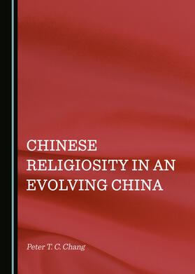 Chinese Religiosity in an Evolving China