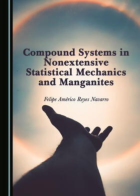 Compound Systems in Nonextensive Statistical Mechanics and Manganites