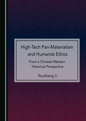 High-Tech Pan-Materialism and Humanist Ethics