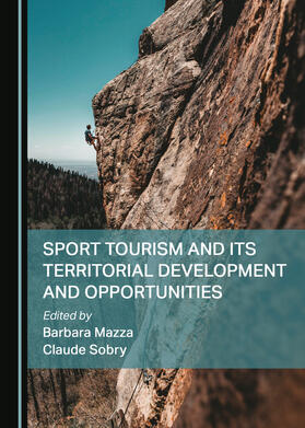Sport Tourism and Its Territorial Development and Opportunities