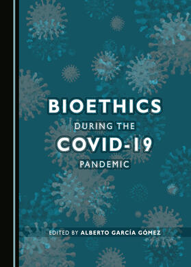 Bioethics during the COVID-19 Pandemic