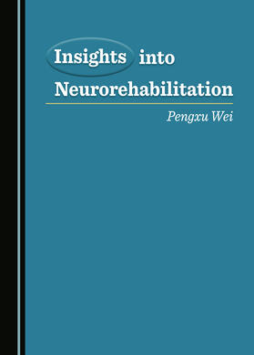 Insights into Neurorehabilitation
