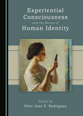 Experiential Consciousness and the Nature of Human Identity