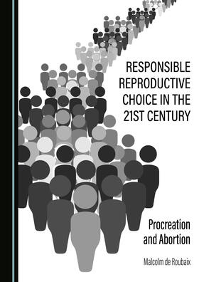 Responsible Reproductive Choice in the 21st Century