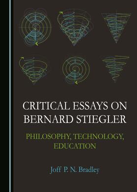 Critical Essays on Bernard Stiegler