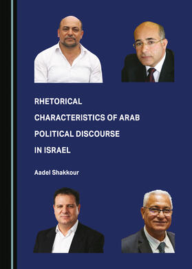 Rhetorical Characteristics of Arab Political Discourse in Israel