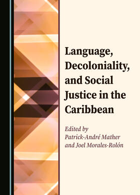 Language, Decoloniality, and Social Justice in the Caribbean