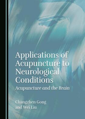 Applications of Acupuncture to Neurological Conditions