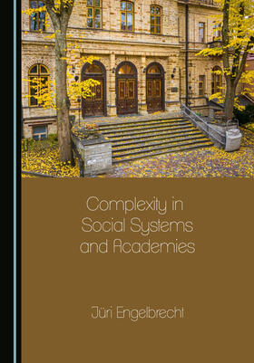 Complexity in Social Systems and Academies