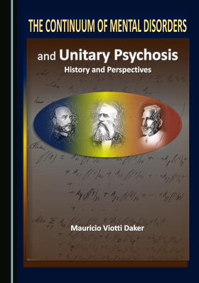 The Continuum of Mental Disorders and Unitary Psychosis