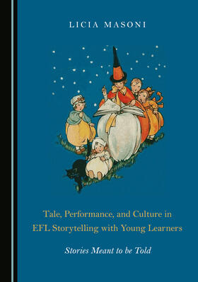 Tale, Performance, and Culture in EFL Storytelling with Young Learners