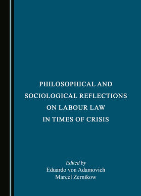 Philosophical and Sociological Reflections on Labour Law in Times of Crisis