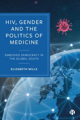 Hiv, Gender and the Politics of Medicine