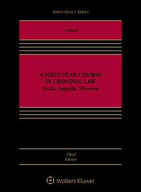 A First-Year Course in Criminal Law: Trials, Appeals, Theories