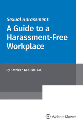 Sexual Harassment: A Guide to a Harassment-Free Workplace