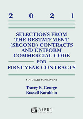 Selections from the Restatement (Second) Contracts and Uniform Commercial Code for First-Year Contracts