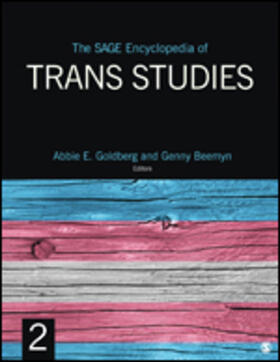 The Sage Encyclopedia of Trans Studies